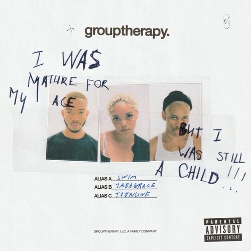 grouptherapy. - I Was Mature For My Age But I Was Still A Child