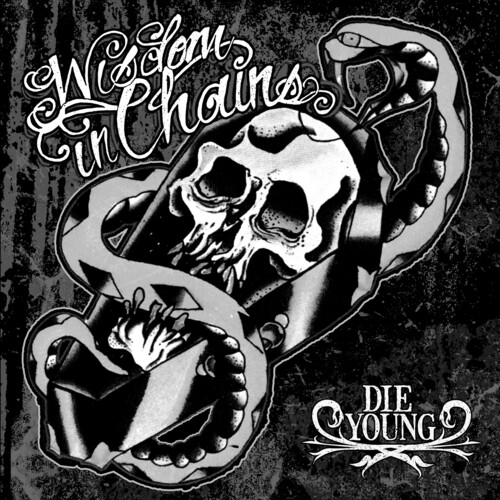 Wisdom In Chains - Die Young (Ghost Edition) (Aniv) vinyl record cover
