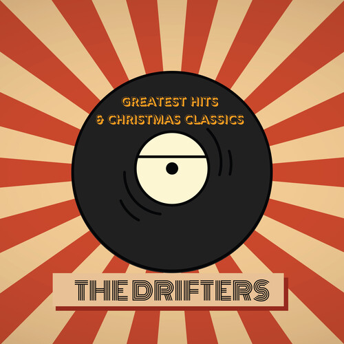 Drifters - The Drifters' Greatest Hits & Christmas Classics