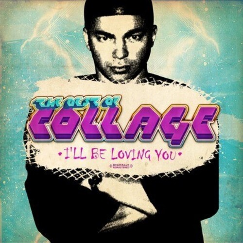 BEST OF COLLAGE: I'LL BE LOVING YOU