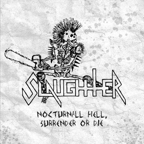 Slaughter - Nocturnal Hell Surrender Or Die