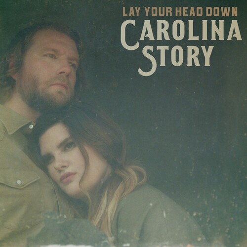 Carolina Story - Lay Your Head Down [LP]