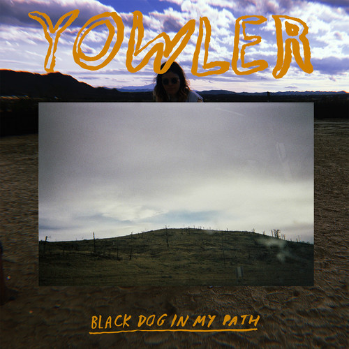 Yowler - Black Dog In My Path vinyl record cover