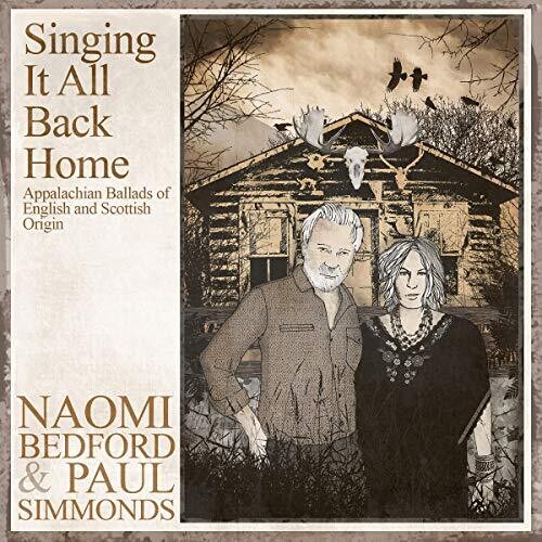 Singing It All Back Home: Appalachian Songs of English and Scottish Origin|Naomi Bedford/Paul Simmonds