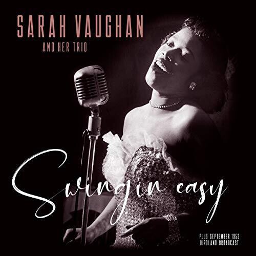 Sarah Vaughan - Swingin Easy / Birdland Broadcast