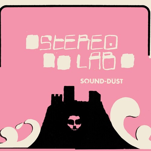 Stereolab - Sound-Dust: Expanded Edition [LP]