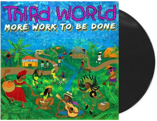 Third World - More Work To Be Done