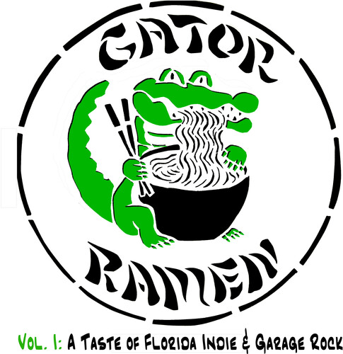 Gator Ramen Vol I: A Taste of Florida Indie & Garage Rock /  Various