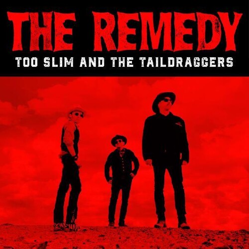 Too Slim & Taildraggers - The Remedy