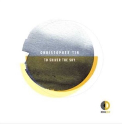 Christopher Tin/Royal Philharmonic Orchestra - To Shiver the Sky