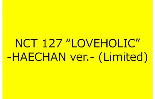NCT 127 - Loveholic (Haechan Version) [Import]
