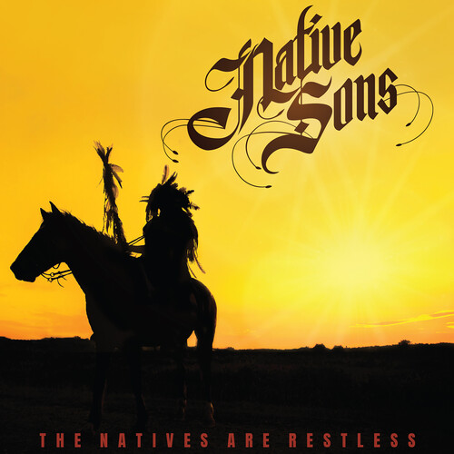 Native Sons - Natives Are Restless