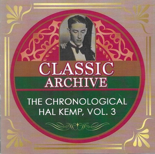 Chronological Hal Kemp Volume 3 1929-1931