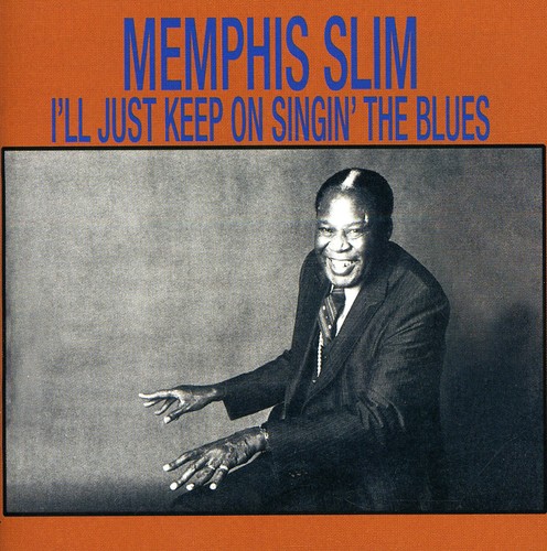 I'll Just Keep On Singin The Blues [Import]