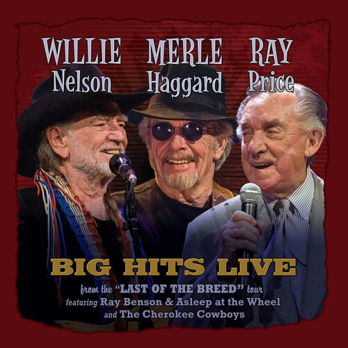 Willie Nelson, Merle Haggard, Ray Price - Willie, Merle & Ray: Big Hits Live From The Last Of The Breed Tour vinyl record cover