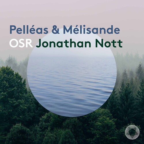 Debussy / Nott - Pelleas Et Melisande (Hybr)