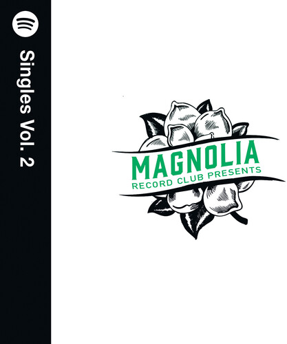 Magnolia Record Club Presents: Spotify Singles Vol. 2 (Various Artists)