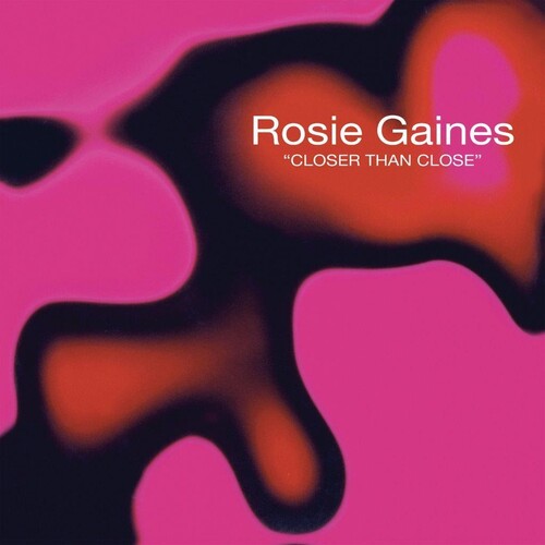 Rosie Gaines - Closer Than Close - 140-Gram Black Vinyl