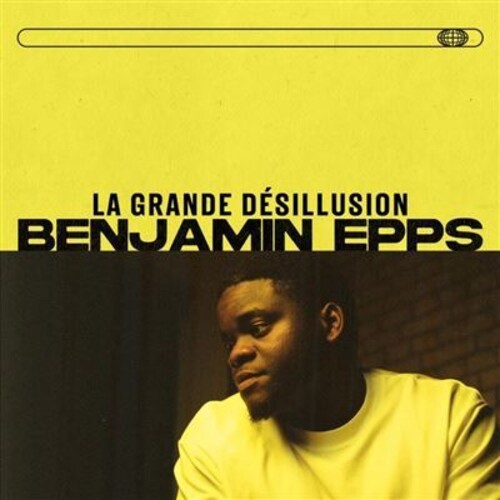 Epps, Benjamin - La Grande Desillusion: Edition 1