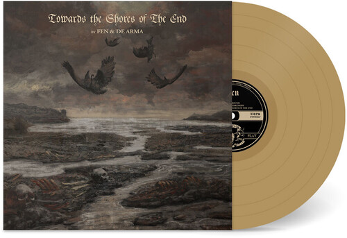 Fen & De Arma - Towards The Shores Of The End - Gold [Colored Vinyl] (Gol)
