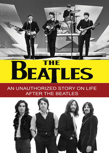 The Beatles - an Unauthorized Story - The Beatles - An Unauthorized Story / (Mod)