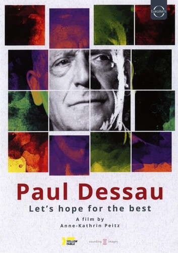 Dessau, Paul - Let's Hope For The Best - Documentary By Anne