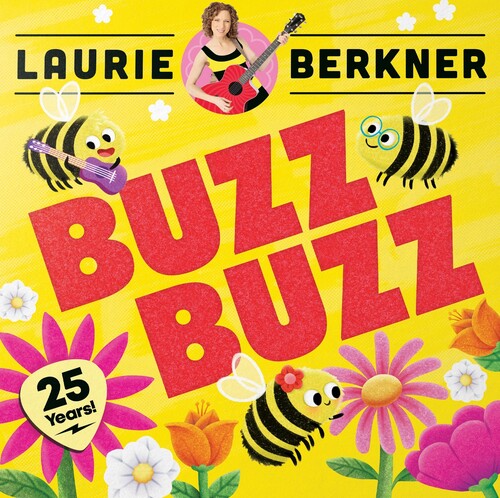The Laurie Berkner Band - Buzz Buzz: 25th Anniversary Edition