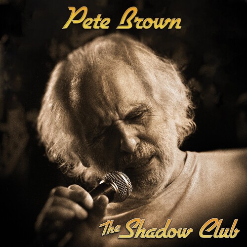 Pete Brown - Shadow Club