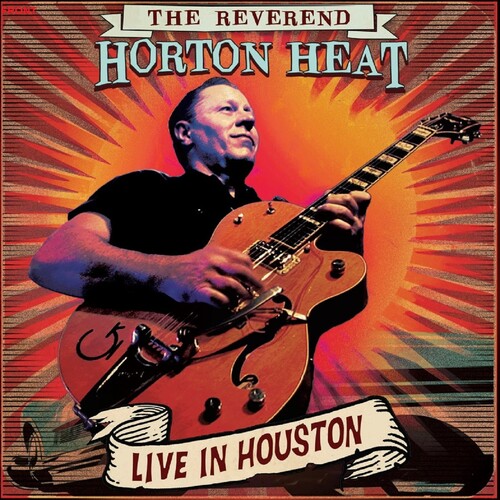 Reverend Horton Heat - Live In Houston (W/Dvd)
