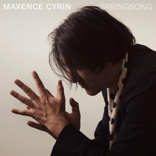 Maxence Cyrin - Springsong [Digipak]