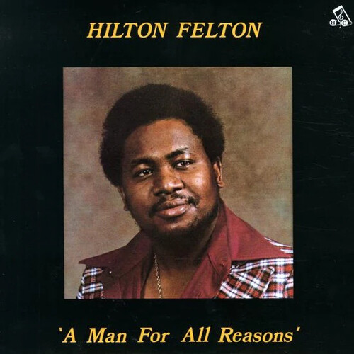 Hilton Felton - Man For All Reasons [Remastered]