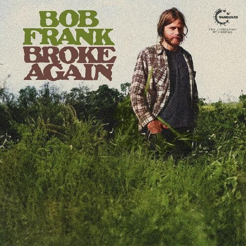 Bob Frank - Broke Again - The Unreleased Recordings [Colored Vinyl] 