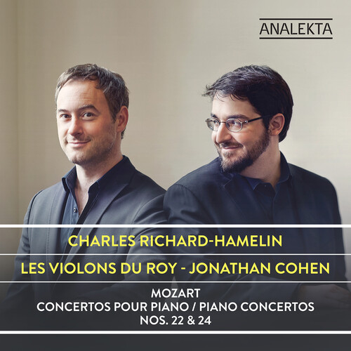 Charles Richard-Hamelin - Mozart: Piano Concertos 22 & 24