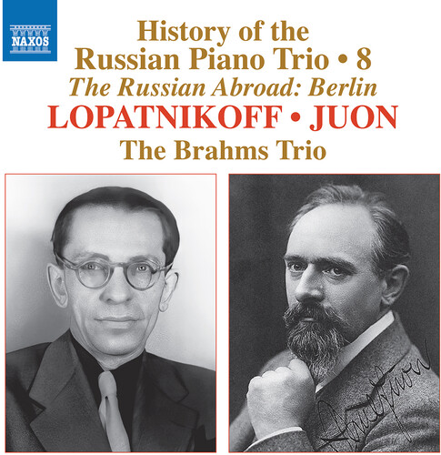 History of the Russian Piano Trio, Vol. 8 - Lopatnikoff & Juon