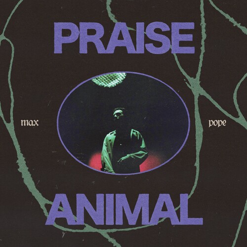 Max Pope - Praise Animal vinyl record cover