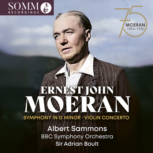 Ernest John Moeran: Symphony in G Minor; Violin Concerto
