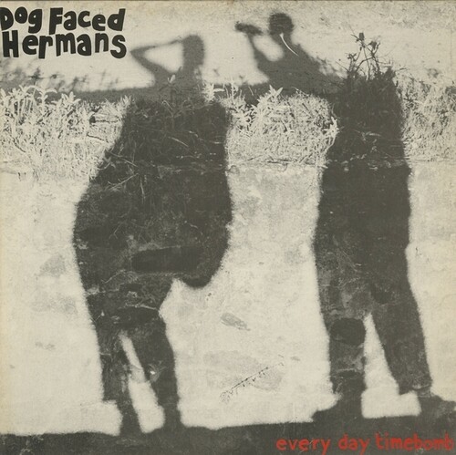 Dog Faced Hermans - Everyday Timebomb vinyl record cover