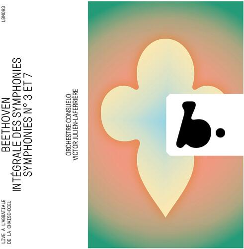 Julien-Victor Laferriere - Beethoven: Syms No. 3 & 7 (Integrale Des Syms vinyl record cover