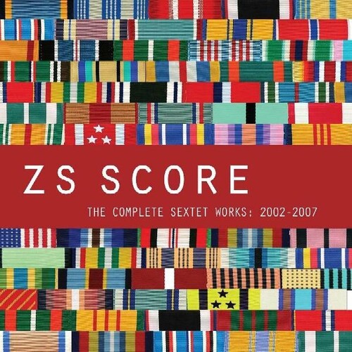 Score: The Complete Sextet Works 2002-2007