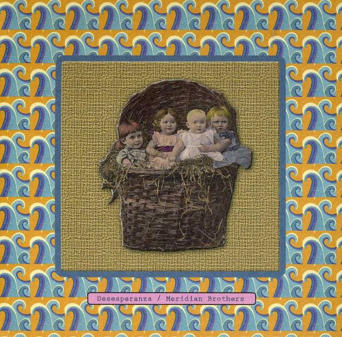 Meridian Brothers - Desesperanza vinyl record cover