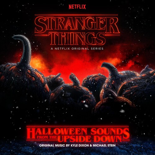 Kyle Dixon & Michael Stein - Stranger Things: Halloween Sounds From The Upside Down [Limited Edition Pumpkin Orange LP]