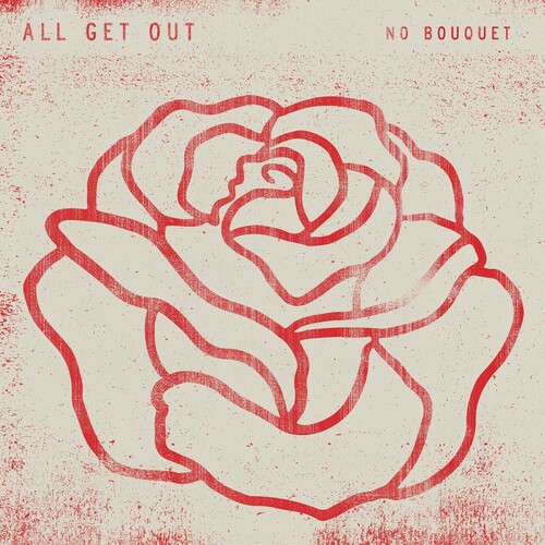 All Get Out - No Bouquet vinyl record cover