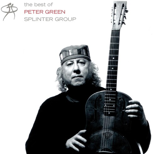 Very Best Of Peter Green's Splinter Group