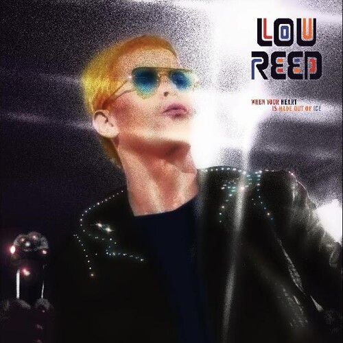 Lou Reed - When Your Heart Is Made Out Of Ice [LP]