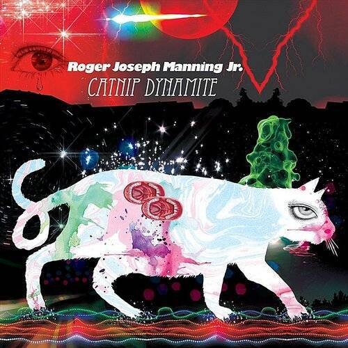 Roger Joseph Manning Jr. - Catnip Dynamite