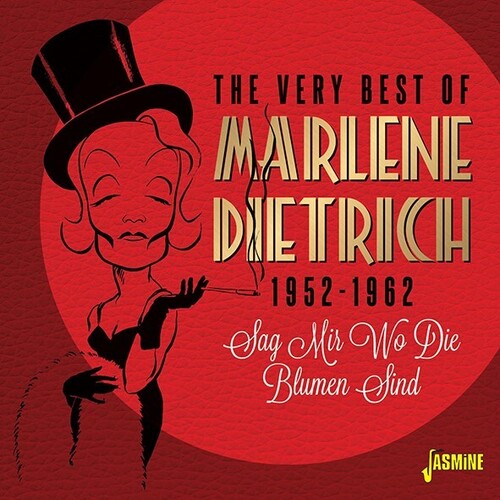 Very Best Of Marlene Dietrich, 1952-1962 Sag Mir Wo Die Blumen Sind [Import]