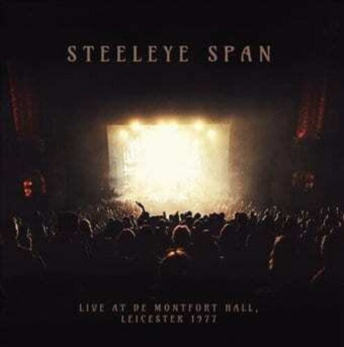 Steeleye Span - Live De Montfort Hall -Leicester 1977