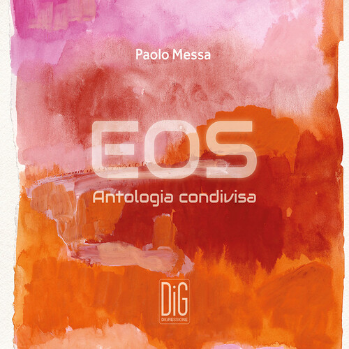 Messa / Eos Orchestra / Messa - Eos Antologia Condivisa