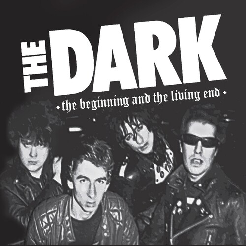 The Dark - The Beginning And The Living End