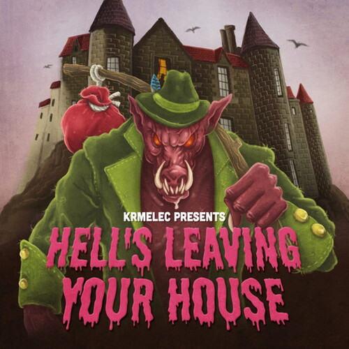 Krmelec - Hell's Leaving Your House
